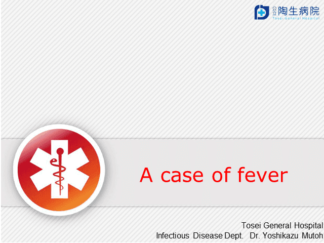 A case of fever